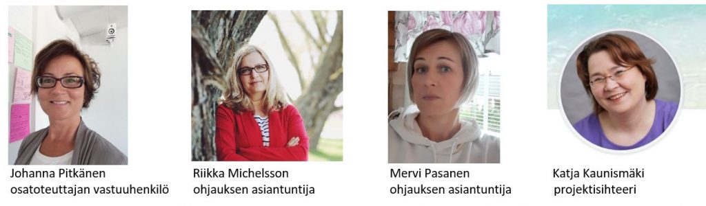 Hankkeessa ovat mukana: Johanna Pitkänen, Riikka Michelsson, Mervi Pasanen sekä Katja Kaunismäki. 